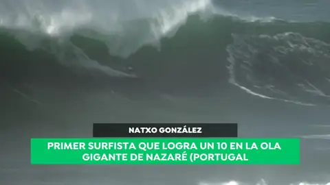 Natxo González hace historia: primer surfista que logra un '10' en la ola gigante de Nazaré Natxo González hace historia: primer surfista que logra un '10' en la ola gigante de Nazaré