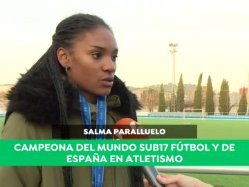 Salma Paralluelo, campeona del mundo sub-17 de fútbol y de España de Atletismo: "El año que viene decidiré con qué deporte quedarme"