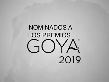 Consulta la lista completa de nominados a los Premios Goya 2019 Consulta la lista completa de nominados a los Premios Goya 2019
