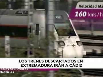 Los trenes descartados en Extremadura irán a Cádiz