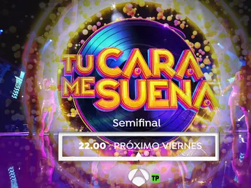 El próximo viernes, vive la semifinal en directo 'Tu cara me suena' El próximo viernes, vive la semifinal en directo 'Tu cara me suena'
