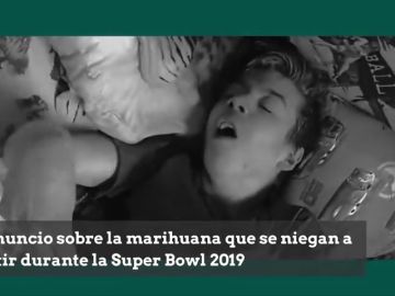 El duro anuncio sobre la marihuana que se niegan a emitir durante la Super Bowl 2019