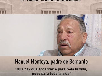 El padre de Bernardo Montoya, presunto asesino de Laura Luelmo, está a favor de la prisión permanente revisable