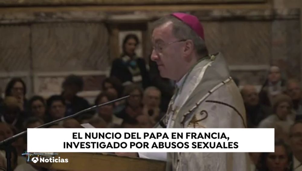 El nuncio del Papa en Francia, investigado por abusos sexuales