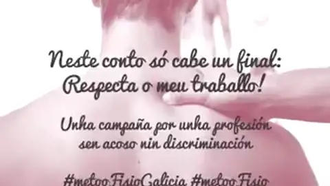 Los fisioterapeutas gallegos lanzan una campaña contra el acoso y la discriminación en su profesión Los fisioterapeutas gallegos lanzan una campaña contra el acoso y la discriminación en su profesión