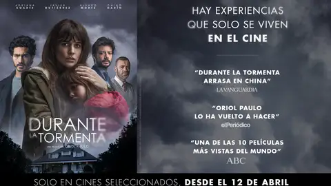 Durante la Tormenta vuelve a los cines Durante la Tormenta vuelve a los cines