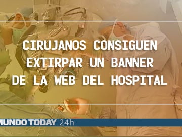 Cirujanos extirpan un banner Cirujanos extirpan un banner