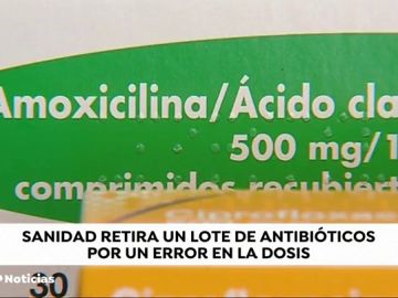 Sanidad ordena la retirada de un antibiótico defectuoso por un error en la dosis Sanidad ordena la retirada de un antibiótico defectuoso por un error en la dosis