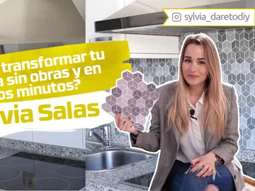 Sylvia Salas nos enseña cómo transformar tu cocina sin obras y en unos minutos Sylvia Salas nos enseña cómo transformar tu cocina sin obras y en unos minutos