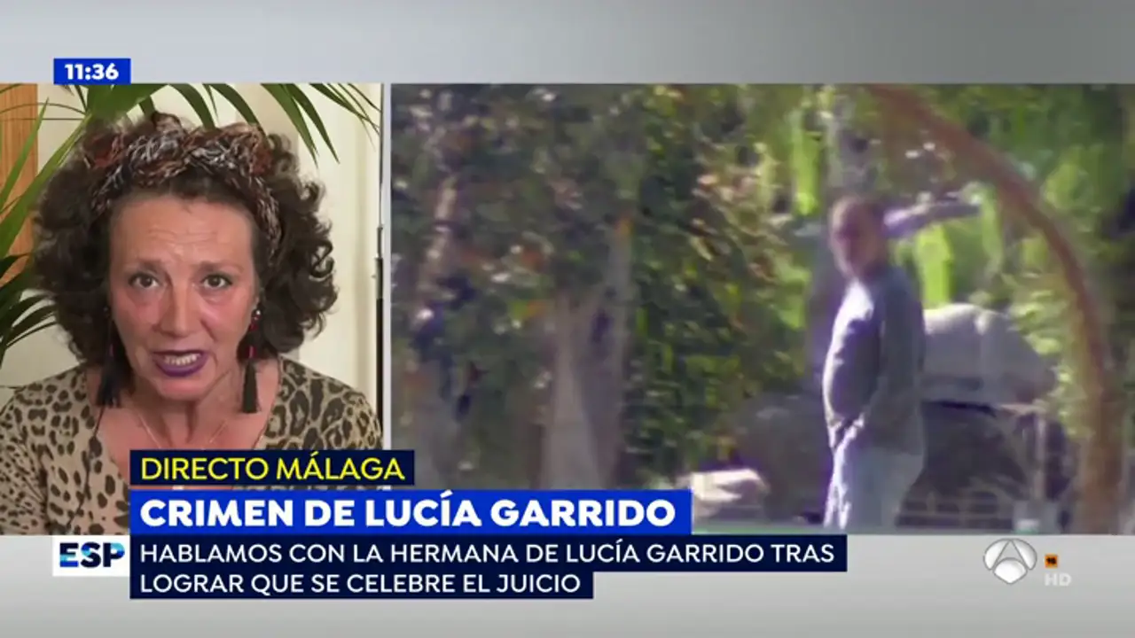 La hermana de la asesinada Lucía Garrido: "La mataron porque iba a destapar un pastel gordo"