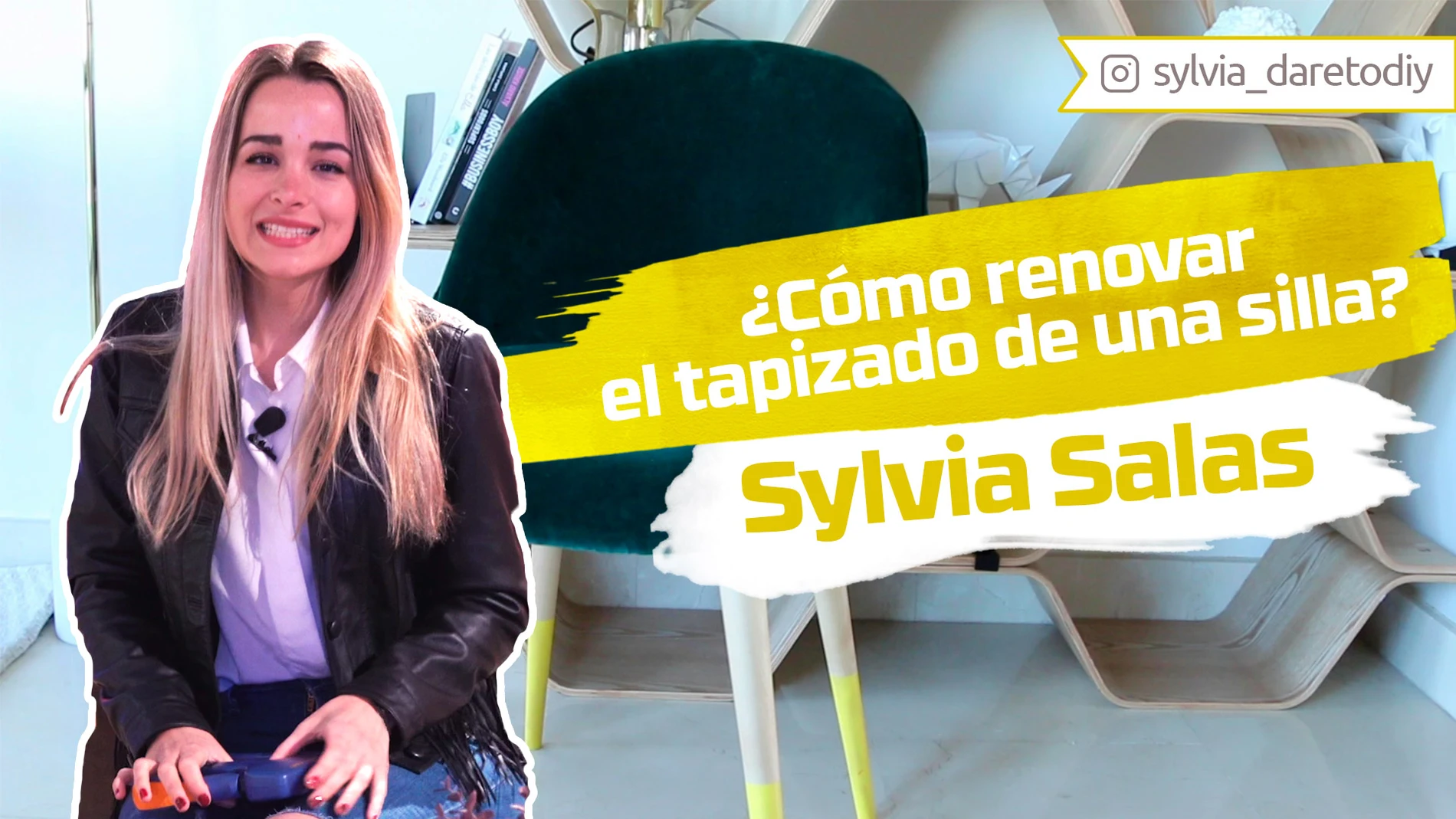Sylvia Salas nos enseña cómo tapizar una silla