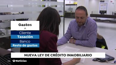 La que la mayor parte de los gastos hipotecarios pasa a cargo de los bancos con la entrada en vigor de la nueva ley
