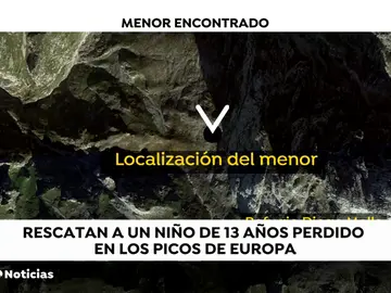Aparece en buen estado el niño de 13 años desaparecido en los Picos de Europa Aparece en buen estado el niño de 13 años desaparecido en los Picos de Europa