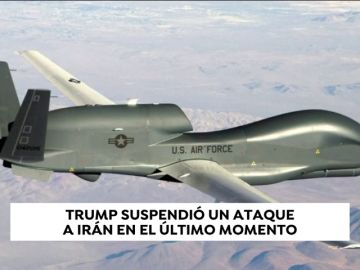Trump suspendió un ataque a Irán en el último momento