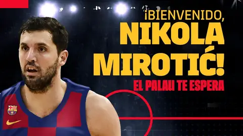 Nikola Mirotic, con la camiseta del Barcelona Nikola Mirotic, con la camiseta del Barcelona