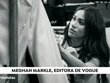 Meghan Markle se estrena como editora de Vogue en la edición de septiembre Meghan Markle se estrena como editora de Vogue en la edición de septiembre
