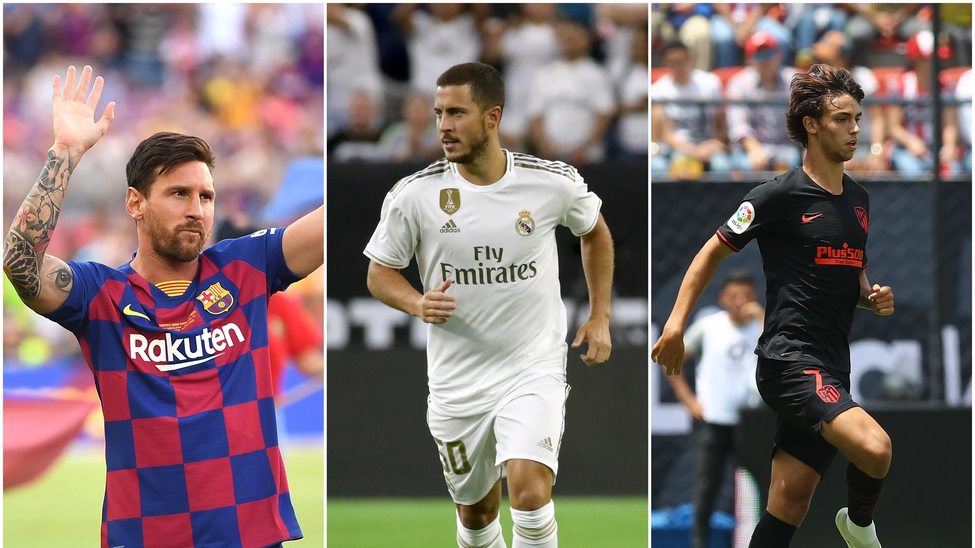 Messi, Hazard y Félix Messi, Hazard y Félix