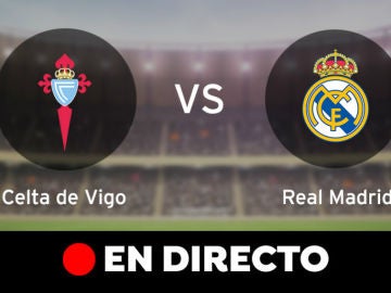 Celta de Vigo - Real Madrid: Resultado del partido de la Liga Santander, en directo Celta de Vigo - Real Madrid: Resultado del partido de la Liga Santander, en directo
