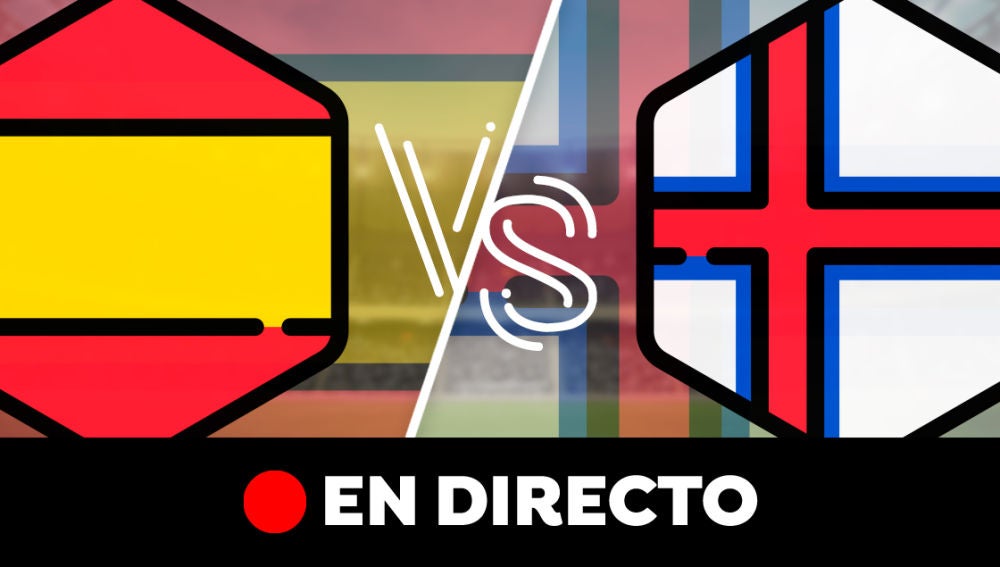 España - Islas Feroe: Partido de hoy de la Clasificación de la Eurocopa 2020 y resultado, en directo