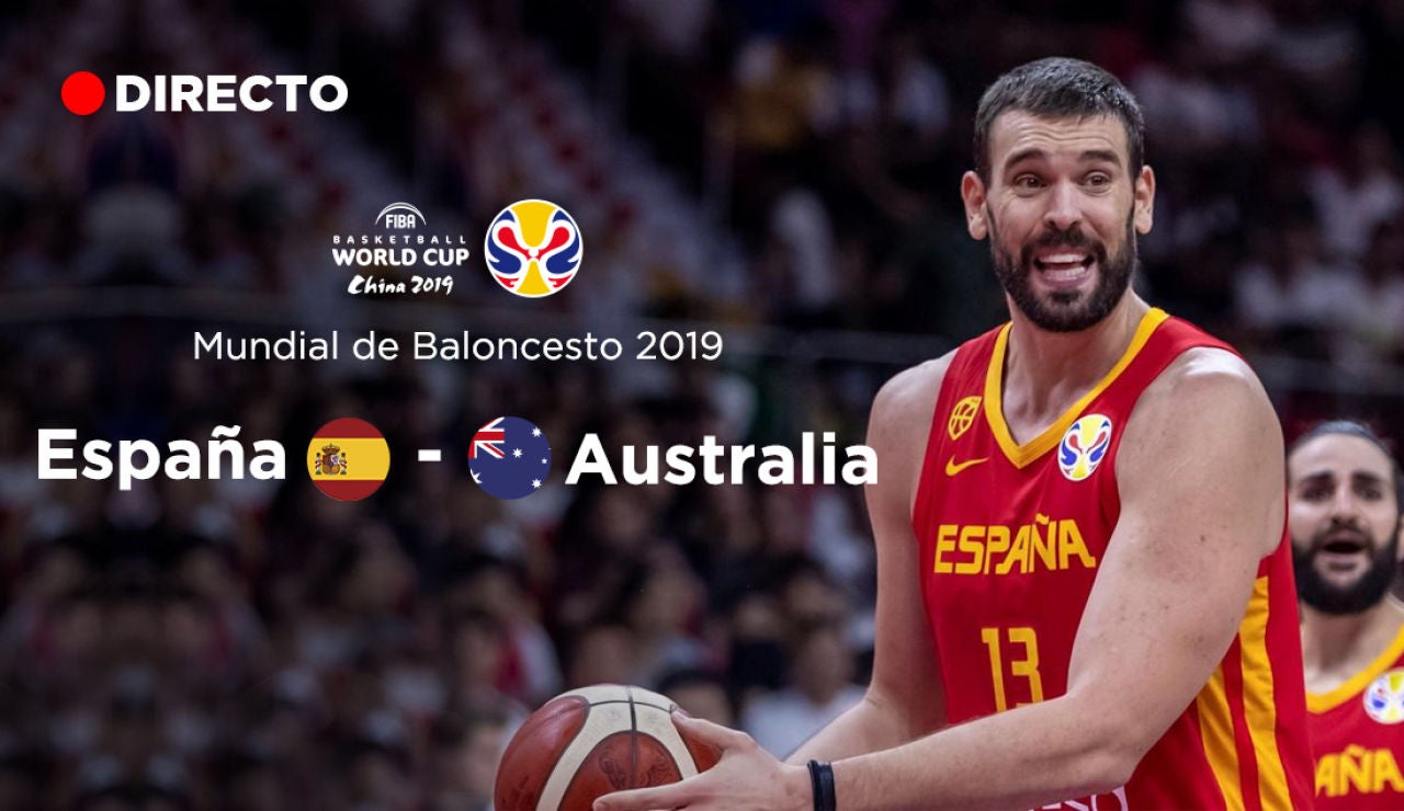 España - Australia: semifinales Mundial de Baloncesto 2019, en directo España - Australia: semifinales Mundial de Baloncesto 2019, en directo