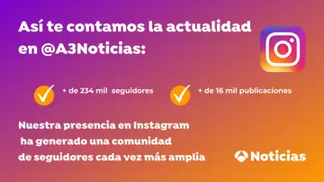 Antena 3 Noticias e Instagram Antena 3 Noticias e Instagram