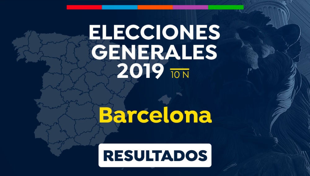 Elecciones generales 2019: Resultado de las elecciones generales en Barcelona el 10-N