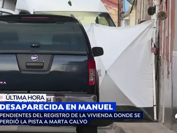 Registran la casa del sospechoso de la desaparición de Marta Calvo después de que la limpiara con lejía Registran la casa del sospechoso de la desaparición de Marta Calvo después de que la limpiara con lejía
