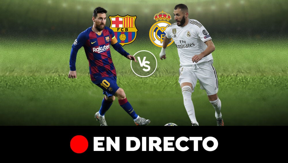 Barcelona - Real Madrid, en directo