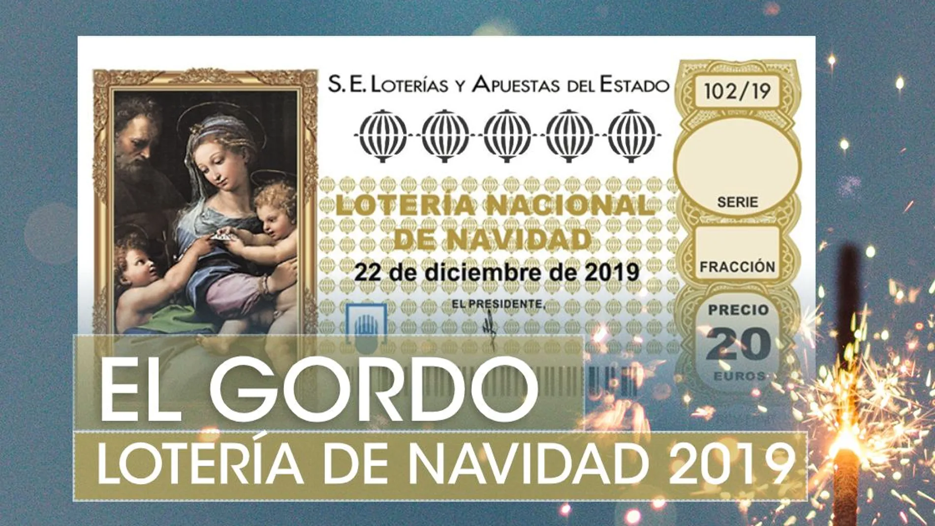 El Gordo: Primer premio de la Lotería de Navidad 2019 El Gordo: Primer premio de la Lotería de Navidad 2019