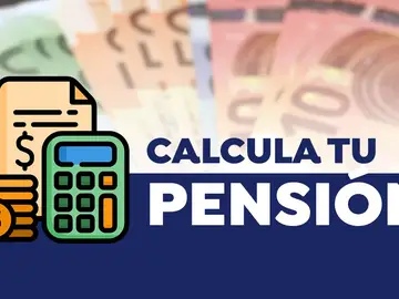 Calcula tu pensión Calcula tu pensión