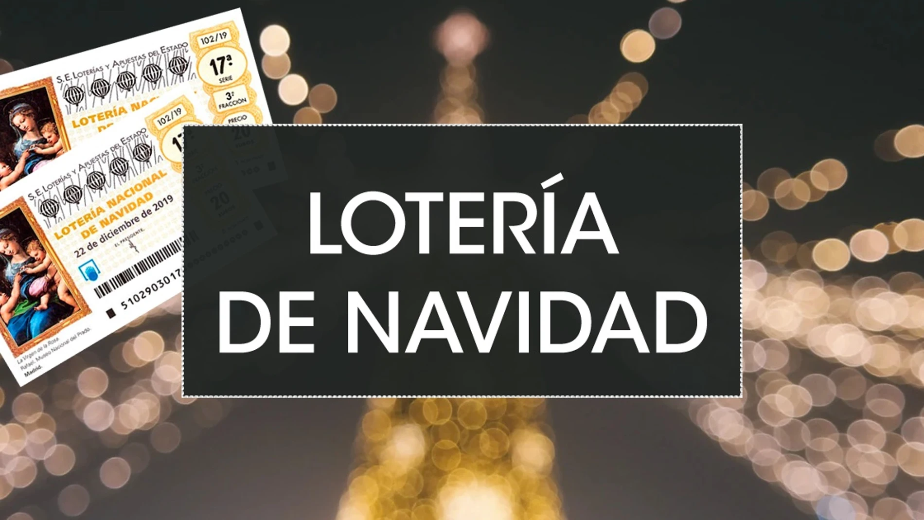 Premios Lotería Navidad 2019: Cuánto dinero toca por décimo premiado Premios Lotería Navidad 2019: Cuánto dinero toca por décimo premiado