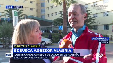 La agonía del padre de la joven apalizada en la nochevieja almeriense: 