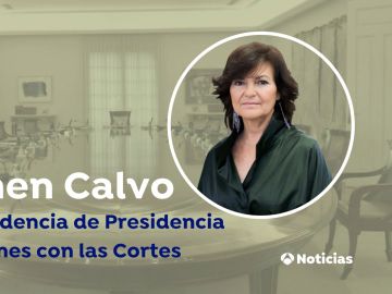 Carmen Calvo, vicepresidenta de Presidencia