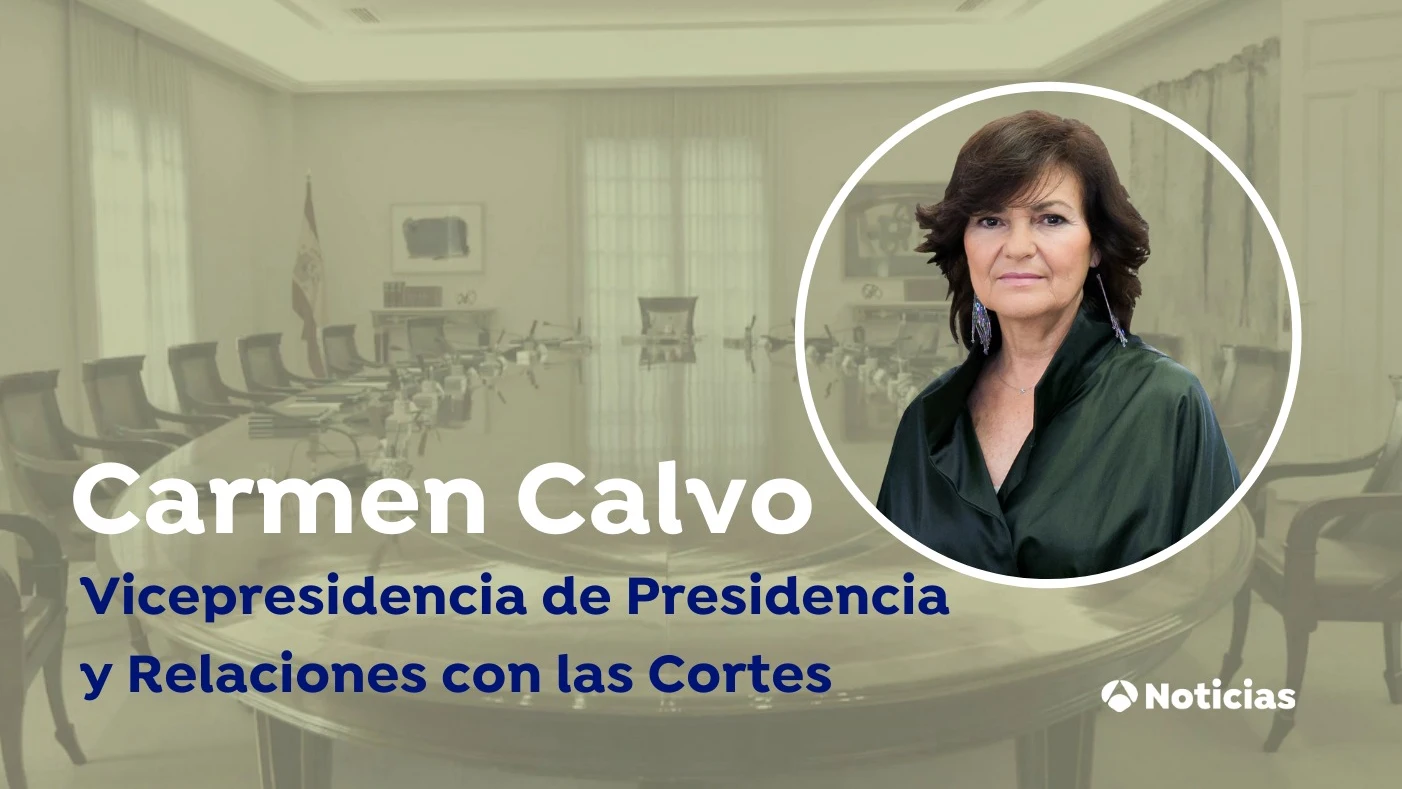 Carmen Calvo, vicepresidenta de Presidencia Carmen Calvo, vicepresidenta de Presidencia