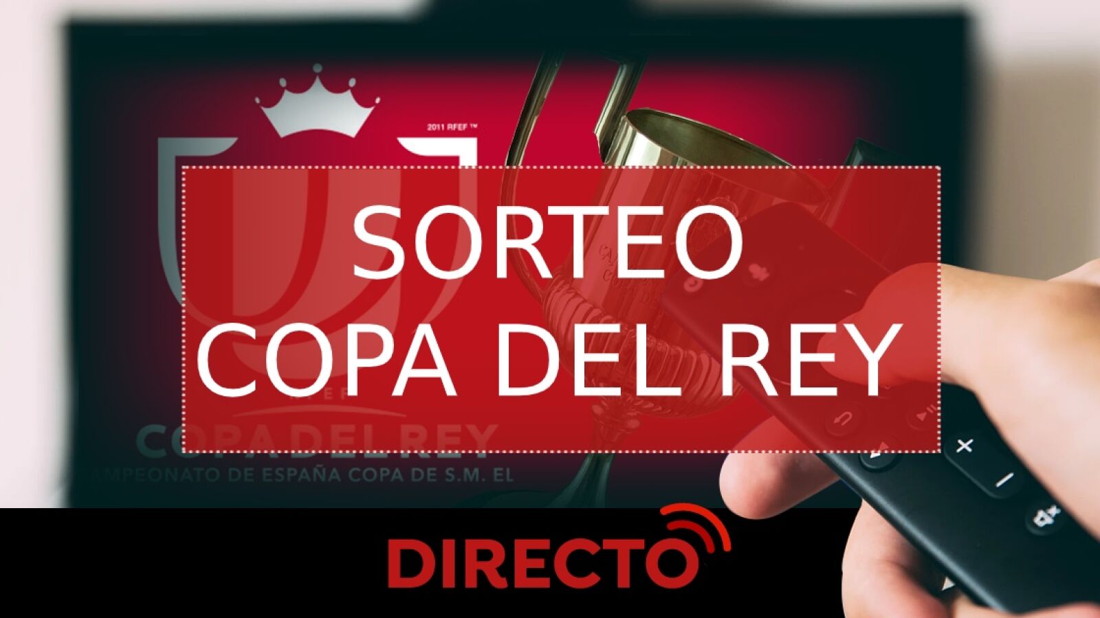 Sorteo de la Copa del Rey 2020, streaming en directo