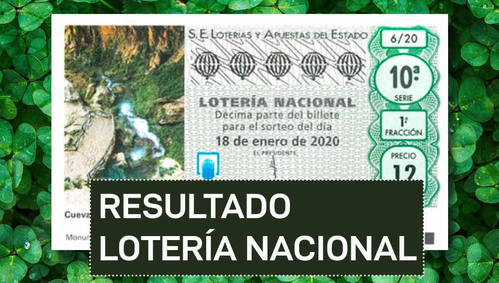Lotería Nacional Comprobar Resultado Del Sorteo De Hoy Sábado 18 De Enero 2020