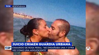 En su declaración el exmarido de Rosa Peral la describe como 