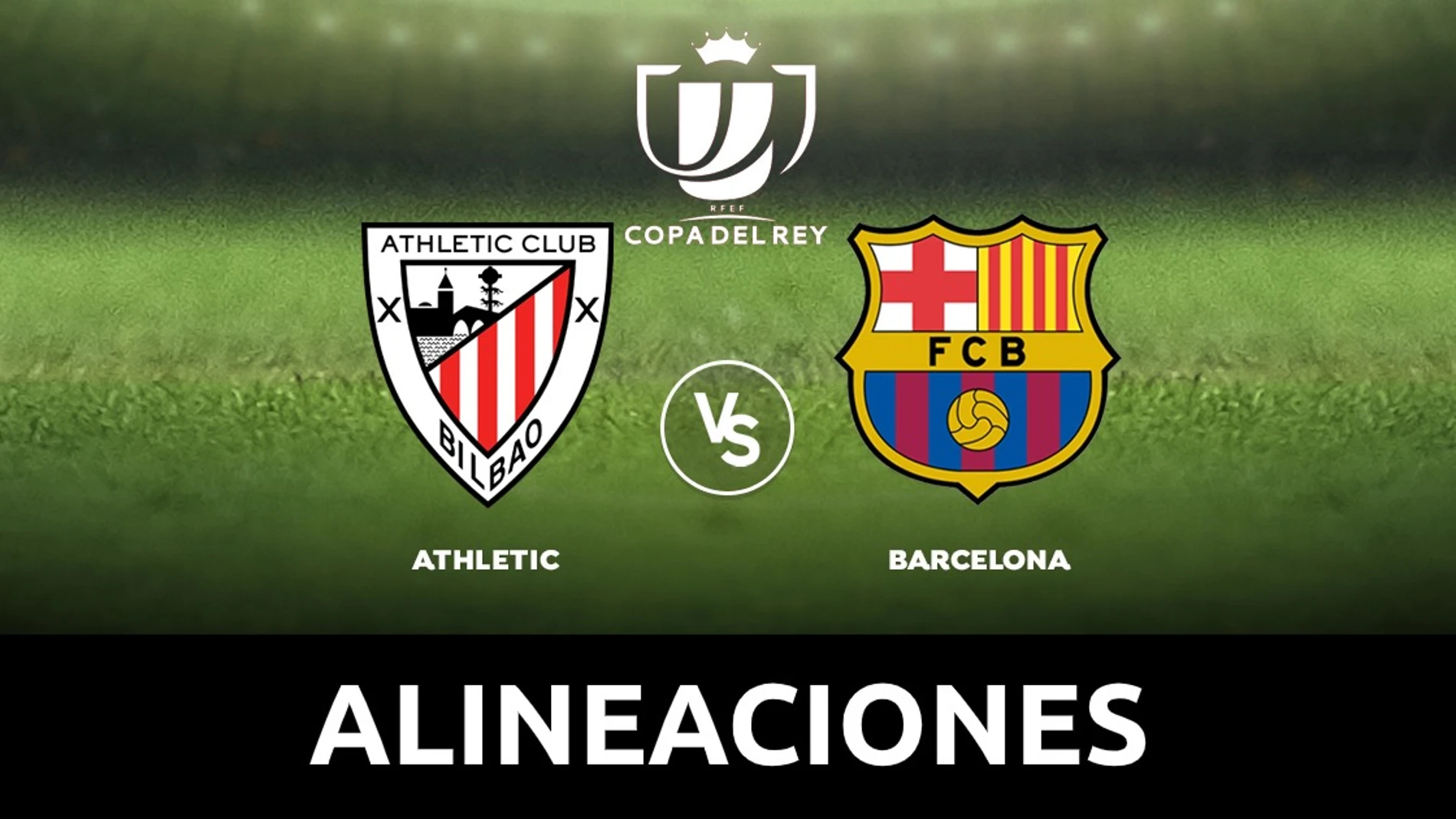 Athletic - Barcelona: Alineaciones y dónde ver el partido de Copa del Rey hoy en directo Athletic - Barcelona: Alineaciones y dónde ver el partido de Copa del Rey hoy en directo