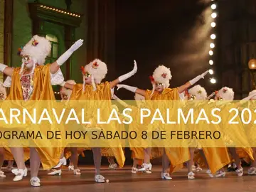 Carnaval Las Palmas 2020: Programa hoy sábado 8 de febrero Carnaval Las Palmas 2020: Programa hoy sábado 8 de febrero