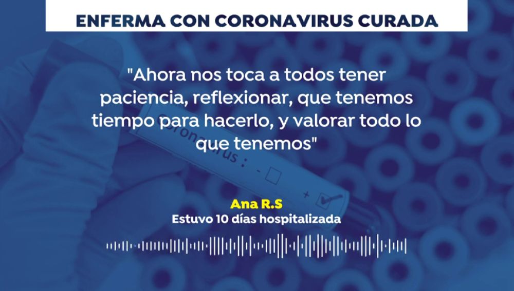 El mensaje de Ana, dada de alta tras diez días ingresada por coronavirus: "Nos toca valorar todo lo que tenemos"