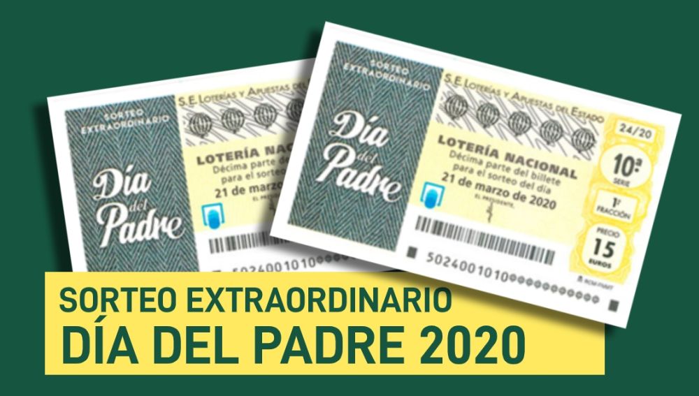 Sorteo Extraordinario del Día del Padre 2020: ¿Cuándo es el sorteo de la  Lotería Nacional?