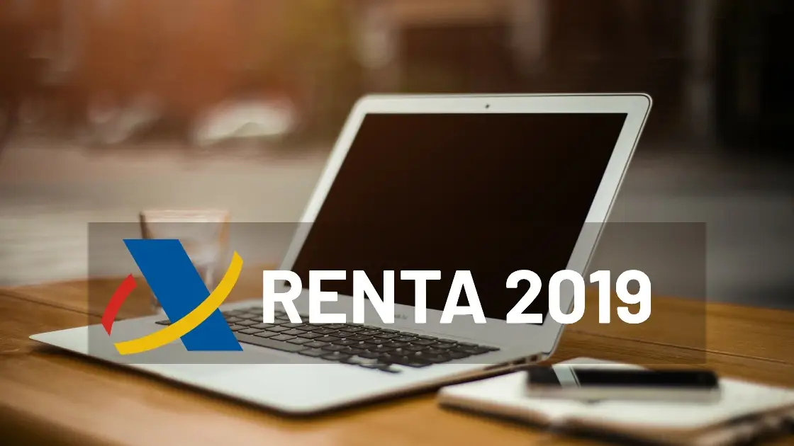 Renta 2019: Fechas y claves para no perderse en la declaración de la renta Renta 2019