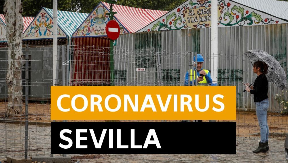 Coronavirus Sevilla: Última hora de hoy miércoles 22 de abril, en directo