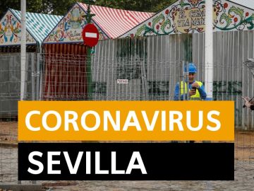 Coronavirus Sevilla: Última hora de hoy miércoles 22 de abril, en directo