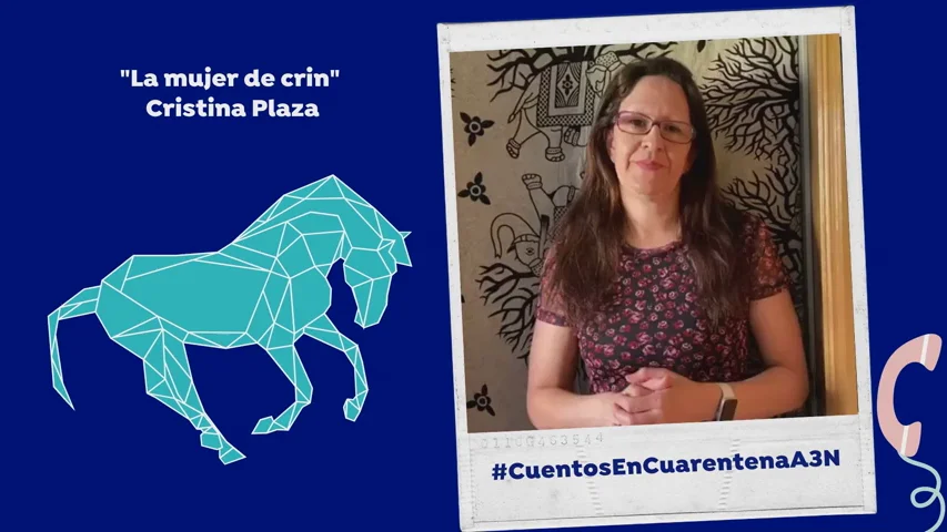 Cuentos en cuarentena contra el coronavirus: "La mujer de crin"