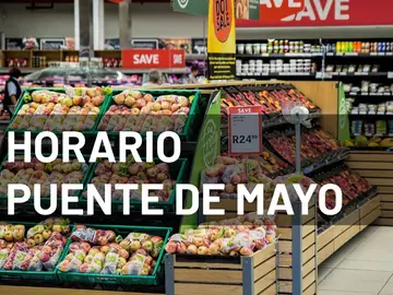 Coronavirus: Horario de los supermercados en el puente de mayo Coronavirus: Horario de los supermercados en el puente de mayo