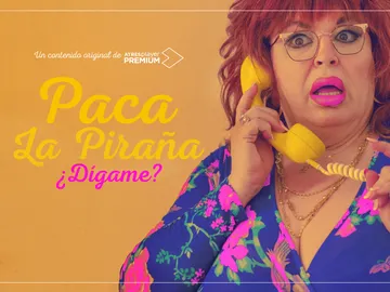 ATRESplayer PREMIUM estrena ‘Paca la Piraña, ¿dígame?’ el próximo 31 de mayo con “la mejor coach de España” ATRESplayer PREMIUM estrena ‘Paca la Piraña, ¿dígame?’ el próximo 31 de mayo con “la mejor coach de España”