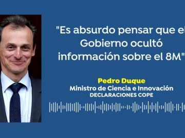 Pedro Duque niega que el Gobierno ocultase información sobre el 8M: "Es absurdo y destructivamente sectario intentar pensar eso"