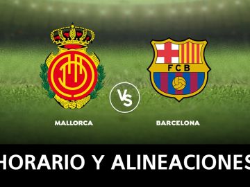 Mallorca - Barcelona: Horario, alineaciones y dónde ver el partido de la Liga Santander en directo