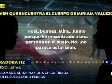 Exclusiva: El audio de la llamada al 112 del hombre que encontró a Miriam Vallejo en Meco